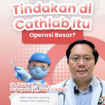 Mengenal Cathlab: Solusi Minimal Invasif untuk Jantung Tanpa Operasi Besar