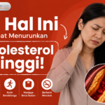 Waspada ‘Silent Killer’: 4 Cara Ampuh Menurunkan Kolesterol Tinggi Secara Alami