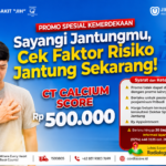 Promo Kemerdekaan CT Calcium Score RS JIH Yogyakarta Rp500.000: Deteksi Dini Kesehatan Jantung Koroner