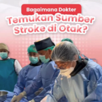 Cara Dokter Menemukan Sumber Stroke di Pembuluh Darah Otak Melalui Metode DSA