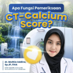 CT Calcium Score: Manfaat Pemeriksaan, Faktor Risiko, dan Promo Spesial JIH-CardiaCare Yogyakarta